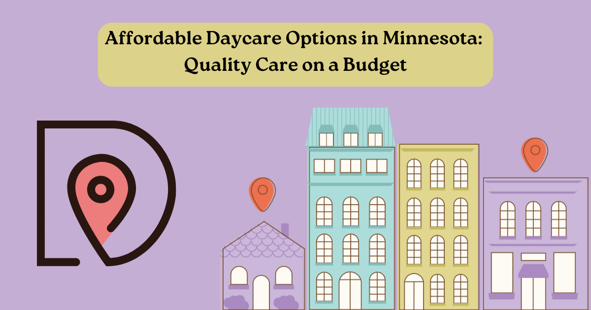 Affordable Daycare Options in Minnesota: Quality Care on a Budget
