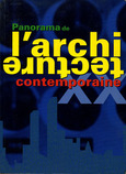 PANORAMA DE L'ARCHITECTURE CONTEMPORAINE. Koneman/cologne 2000