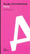 Guide Architecture PARIS. J-Ph.HUGRON